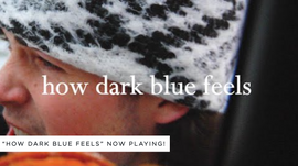 "How Dark Blue Feels"